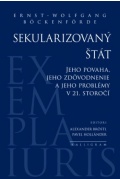 SEKULARIZOVANÝ ŠTÁT, Jeho povaha, jeho zdôvodnenie a jeho problémy v 21. storočí